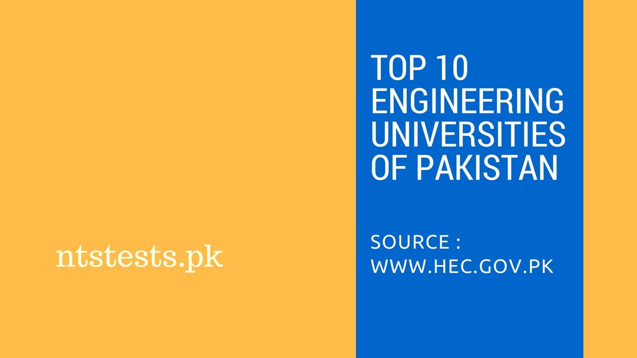 Top 10 Engineering Universities of Pakistan NTS Tests