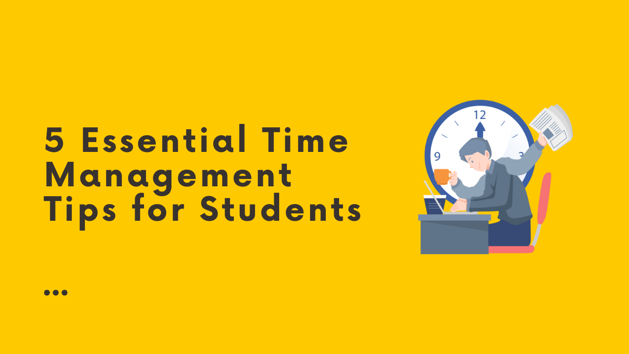 5 Essential Time Management Tips for Students - NTS Tests